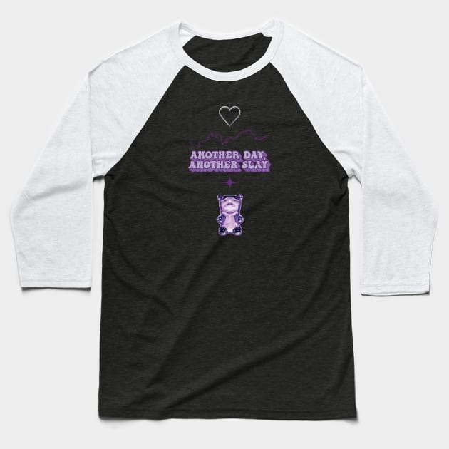 Another Day, Another Slay Purple Edition Baseball T-Shirt by Milochka